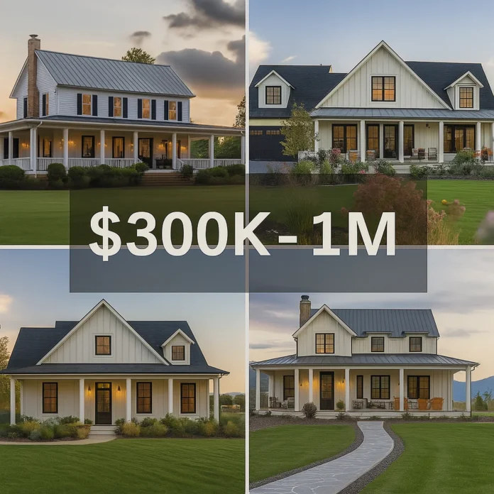 Building a Farmhouse in 2025? Here’s What $300K–$1M Buys You Across the U.S.